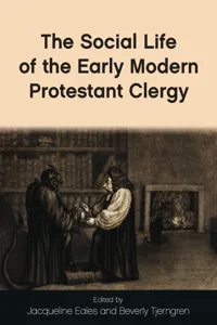 The Social Life of the Early Modern Protestant Clergy_cover