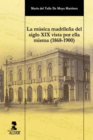 La música madrileña del siglo XIX vista por ella misma (1868-1900)