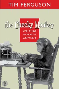 The Cheeky Monkey: Writing Narrative Comedy_cover