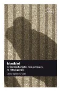 Identidad. Represión hacia los homosexuales en el franquismo_cover