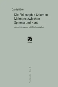 Die Philosophie Salomon Maimons zwischen Spinoza und Kant_cover