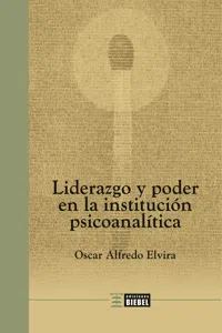 Liderazgo y poder en la institución psicoanalítica_cover