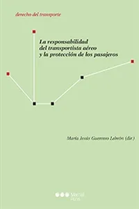 La responsabilidad del transportista aéreo y la protección de los pasajeros_cover