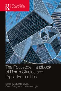 The Routledge Handbook of Remix Studies and Digital Humanities_cover