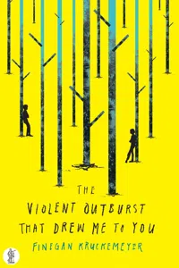 The Violent Outburst That Drew Me To You_cover