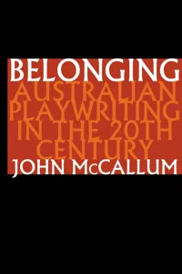 Belonging: Australian playwriting in the 20th century_cover