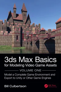 3ds Max Basics for Modeling Video Game Assets: Volume 1_cover
