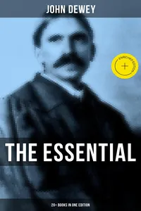 The Essential John Dewey: 20+ Books in One Edition_cover
