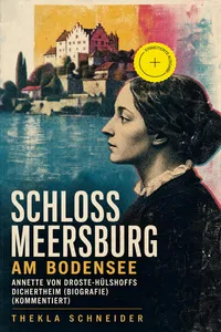 Schloss Meersburg am Bodensee: Annette von Droste-Hülshoffs Dichertheim_cover