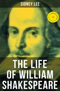 THE LIFE OF WILLIAM SHAKESPEARE