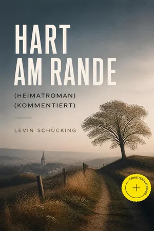 Hart am Rande (Heimatroman) (Kommentiert)