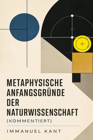 Metaphysische Anfangsgründe der Naturwissenschaft (Kommentiert)