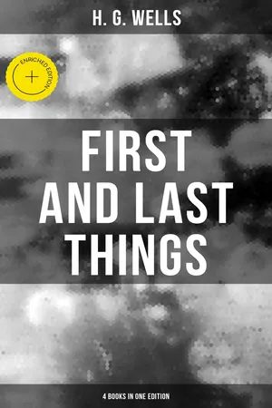 FIRST AND LAST THINGS (4 Books in One Edition)