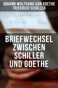 Briefwechsel zwischen Schiller und Goethe_cover