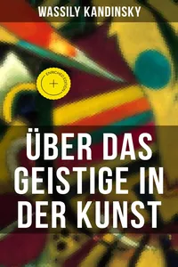 Über das Geistige in der Kunst