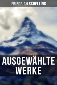 Ausgewählte Werke von Friedrich Schelling_cover