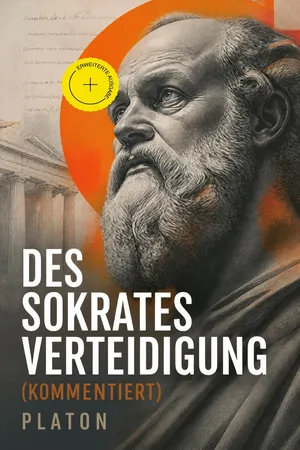 Des Sokrates Verteidigung (Kommentiert)