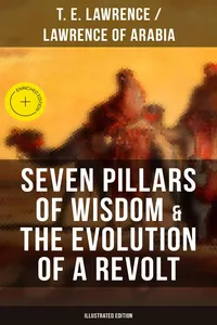Seven Pillars of Wisdom & The Evolution of a Revolt_cover