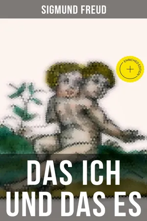 Sigmund Freud: Das Ich und das Es