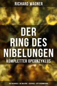 Der Ring des Nibelungen: Kompletter Opernzyklus_cover