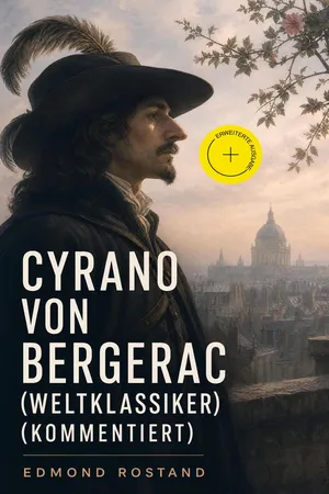 Cyrano von Bergerac (Weltklassiker) (Kommentiert)