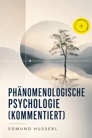 Phänomenologische Psychologie (Kommentiert)
