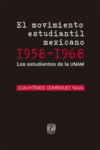 El movimiento estudiantil mexicano 1958-1968_cover