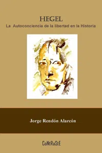 Hegel, la autoconciencia de la libertad en la historia_cover