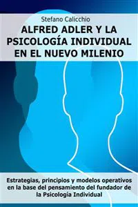 Alfred Adler y la psicología individual en el nuevo milenio_cover