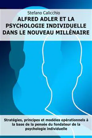 Alfred Adler et la psychologie individuelle dans le nouveau millénaire