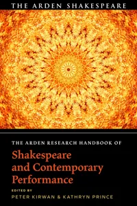 The Arden Research Handbook of Shakespeare and Contemporary Performance_cover