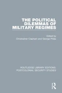 The Political Dilemmas of Military Regimes_cover