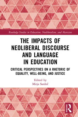 The Impacts of Neoliberal Discourse and Language in Education