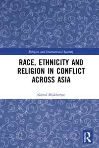 Race, Ethnicity and Religion in Conflict Across Asia_cover