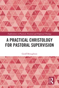 A Practical Christology for Pastoral Supervision_cover