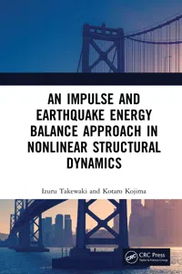 An Impulse and Earthquake Energy Balance Approach in Nonlinear Structural Dynamics_cover