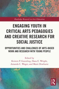 Engaging Youth in Critical Arts Pedagogies and Creative Research for Social Justice_cover