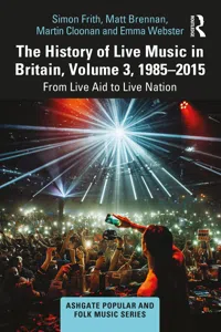 The History of Live Music in Britain, Volume III, 1985-2015_cover