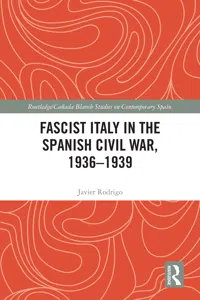 Fascist Italy in the Spanish Civil War, 1936-1939_cover