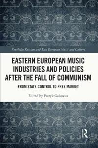 Eastern European Music Industries and Policies after the Fall of Communism_cover