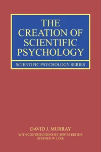 The Creation of Scientific Psychology_cover