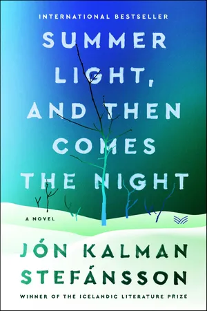Summer Light, and Then Comes the Night