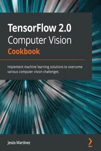 TensorFlow 2.0 Computer Vision Cookbook_cover