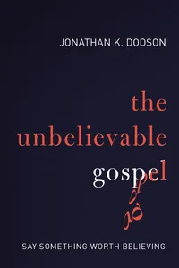 The Unbelievable Gospel_cover