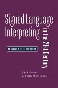Signed Language Interpreting in the 21st Century_cover