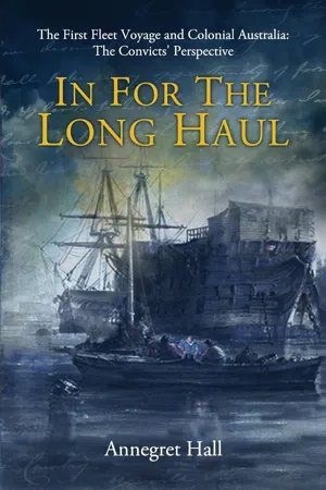 In For The Long Haul: First Fleet Voyage & Colonial Australia