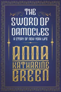 The Sword of Damocles - A Story of New York Life_cover