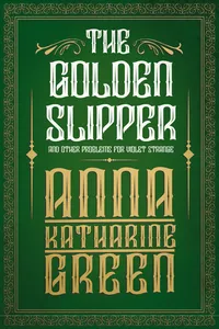 The Golden Slipper - And Other Problems for Violet Strange_cover