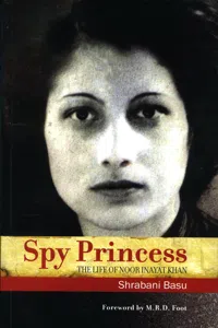 Spy Princess: The Life of Noor Inayat Khan_cover