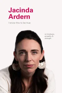 I Know This to Be True: Jacinda Ardern_cover